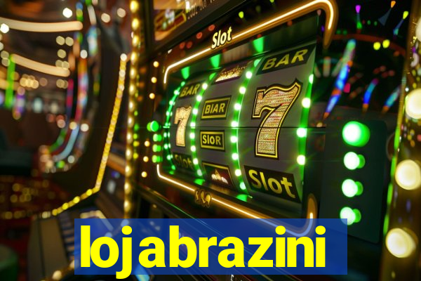 lojabrazini