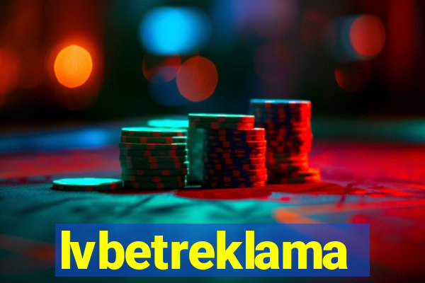 lvbetreklama