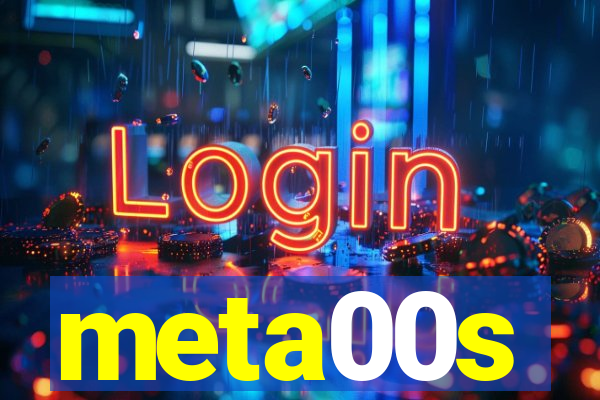 meta00s