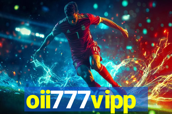 oii777vipp