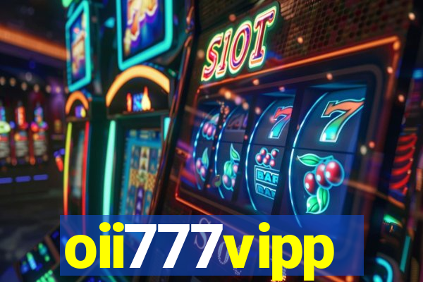 oii777vipp