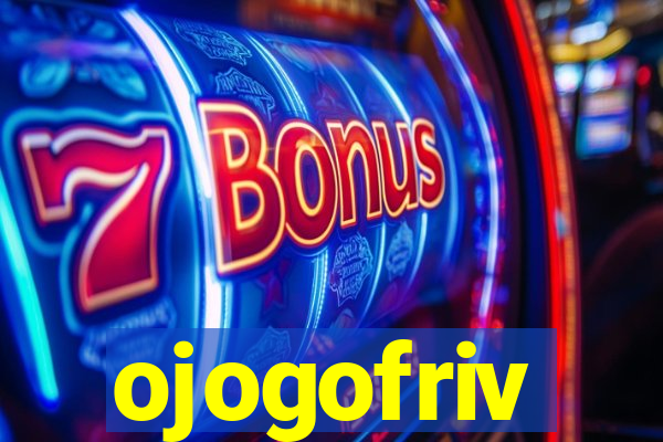 ojogofriv