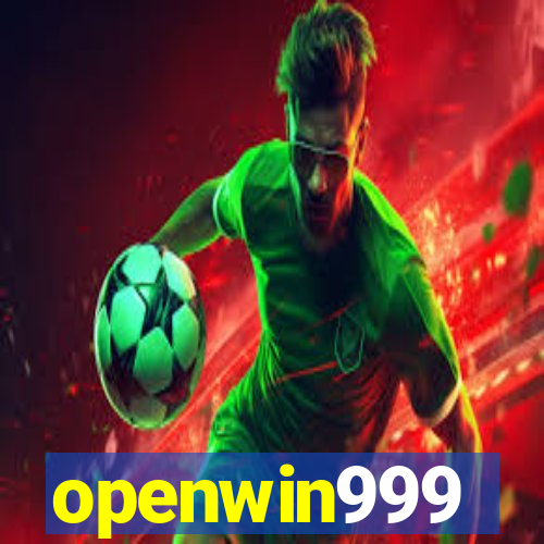 openwin999