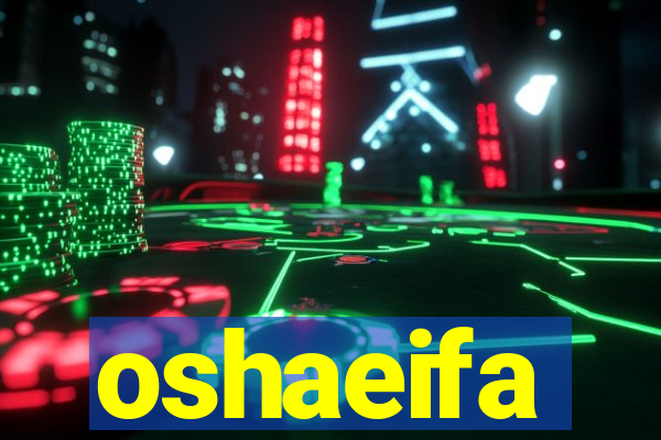 oshaeifa