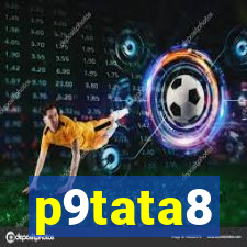 p9tata8