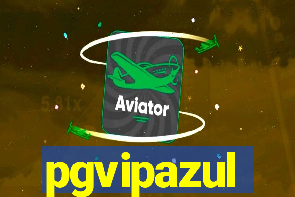 pgvipazul