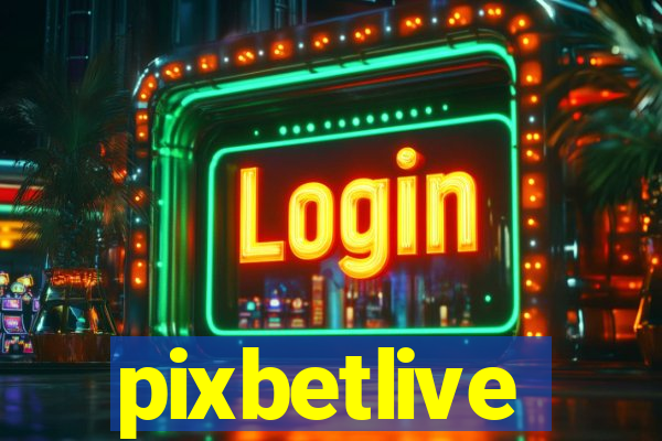 pixbetlive