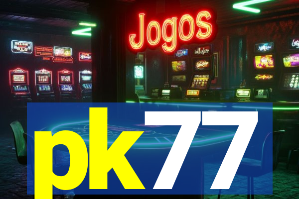 pk77