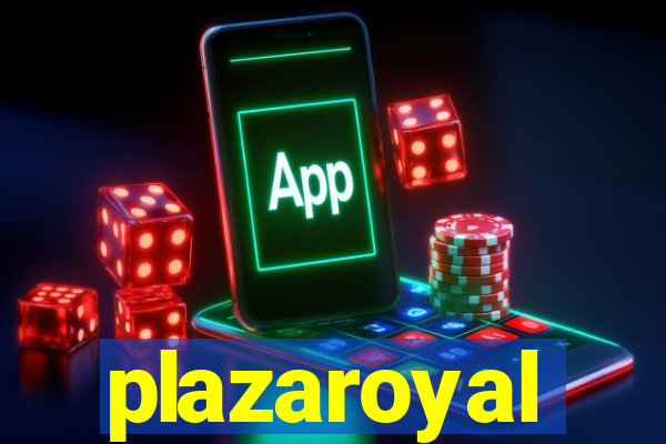 plazaroyal