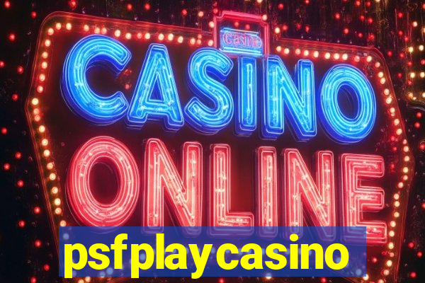 psfplaycasino