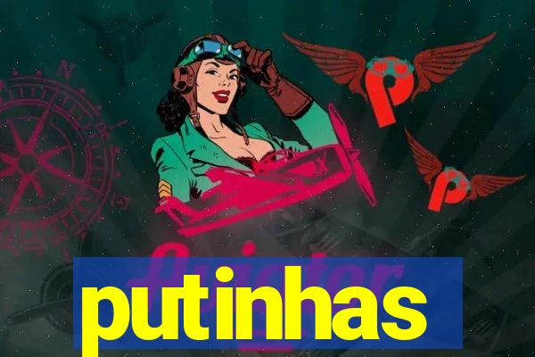 putinhas