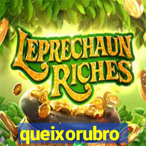queixorubro