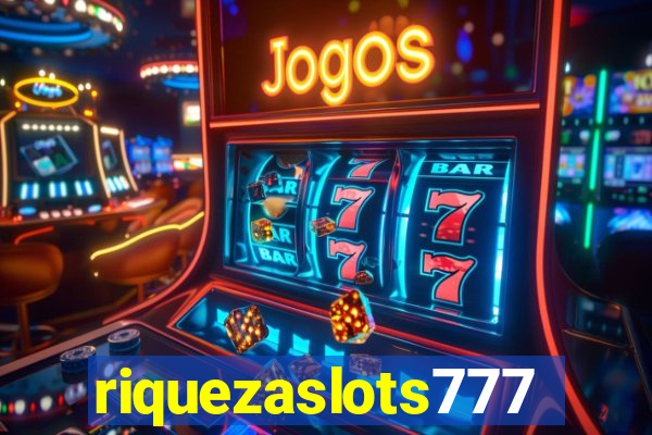 riquezaslots777