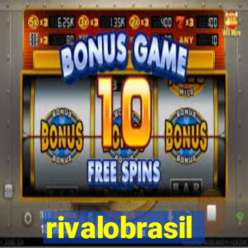 rivalobrasil