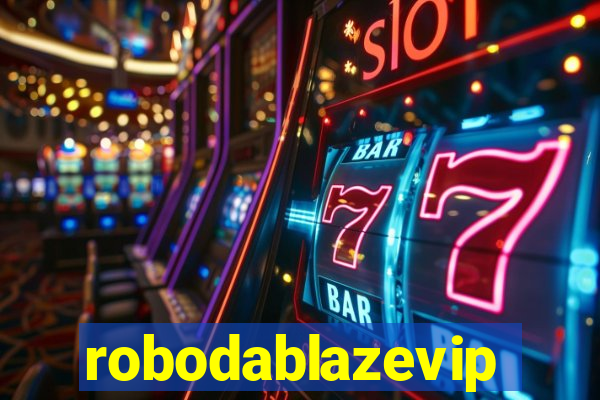 robodablazevip