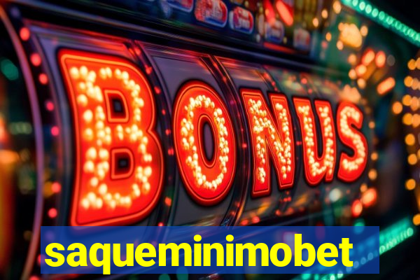 saqueminimobet