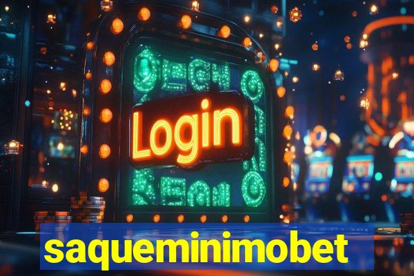 saqueminimobet