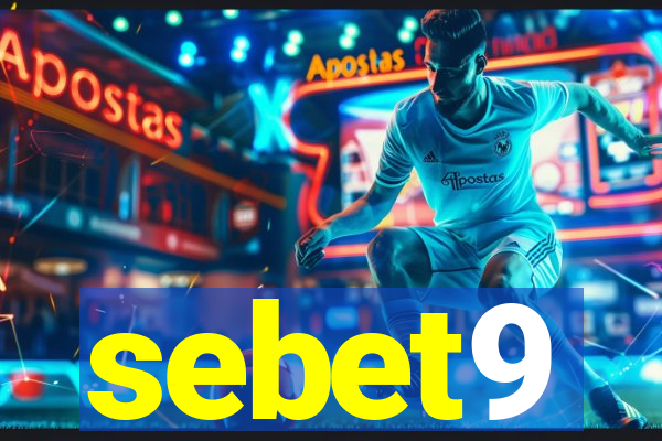 sebet9