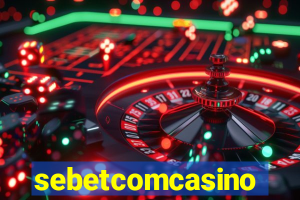 sebetcomcasino