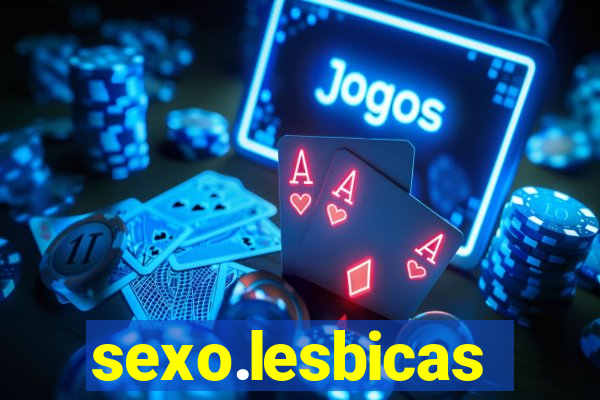 sexo.lesbicas