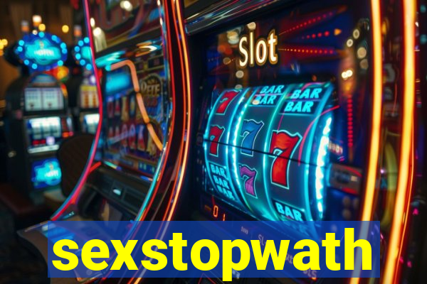 sexstopwath