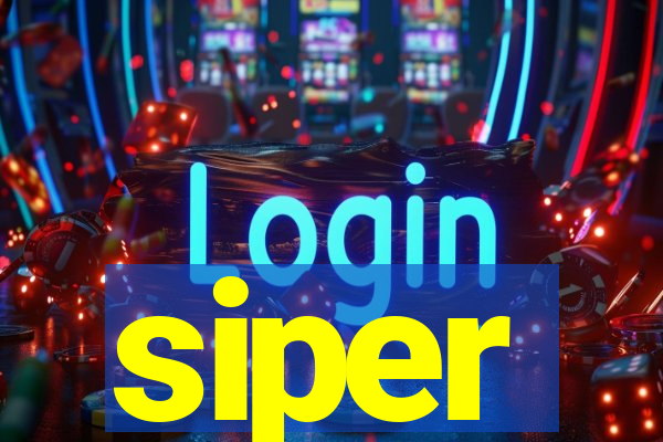 siper