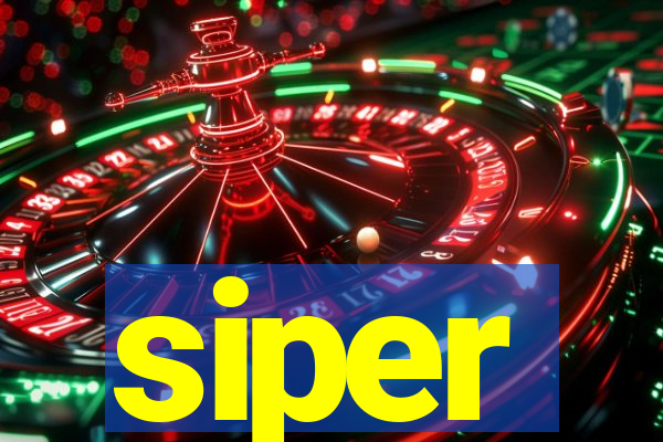 siper