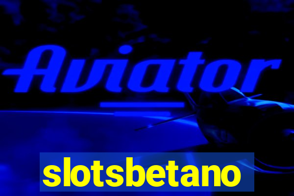 slotsbetano