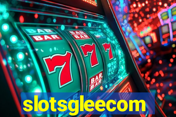 slotsgleecom