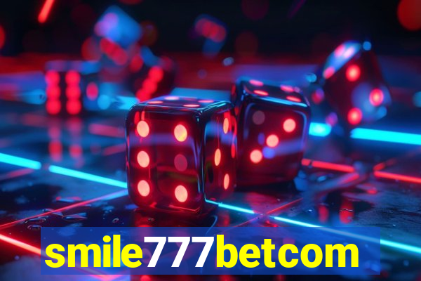 smile777betcom