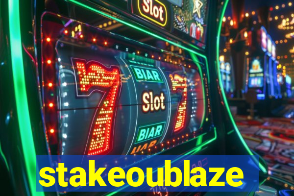 stakeoublaze