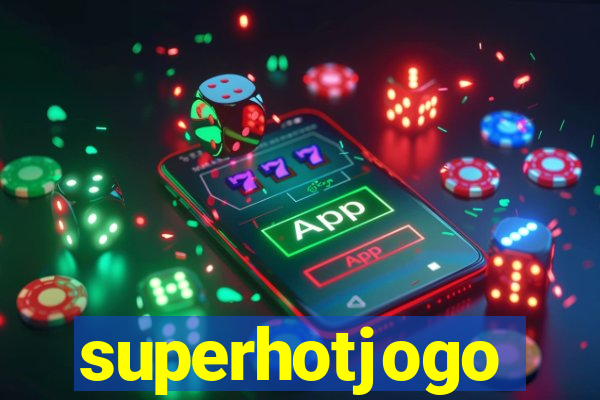 superhotjogo