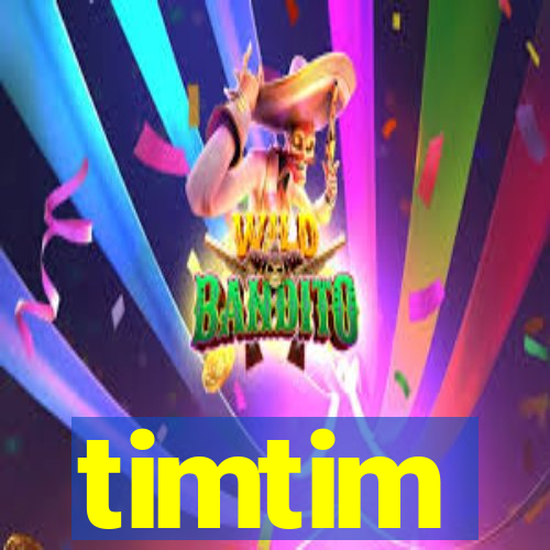 timtim