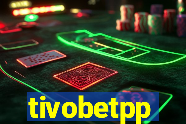 tivobetpp