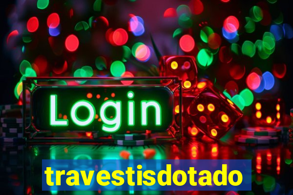 travestisdotados