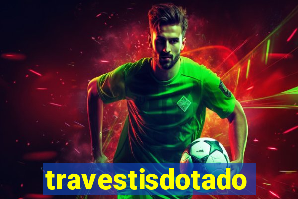 travestisdotados