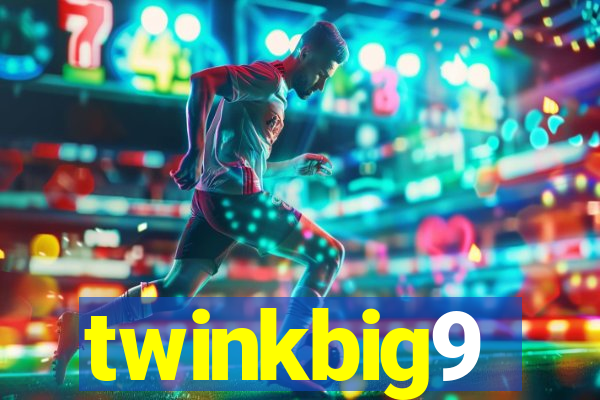 twinkbig9