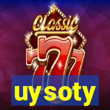 uysoty