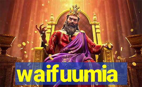 waifuumia
