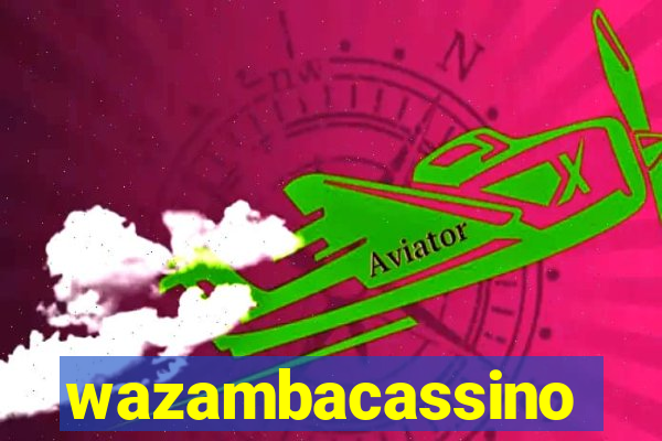 wazambacassino