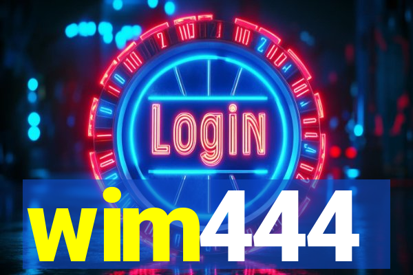 wim444