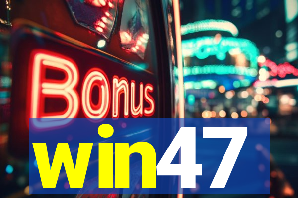 win47