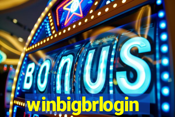 winbigbrlogin