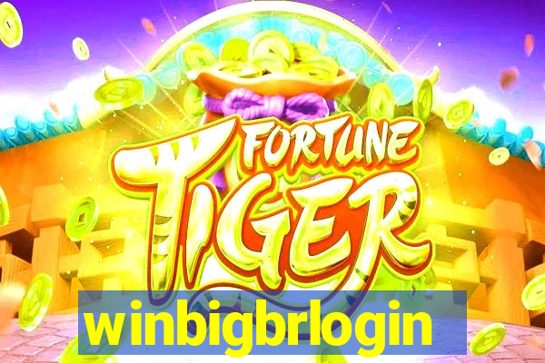 winbigbrlogin