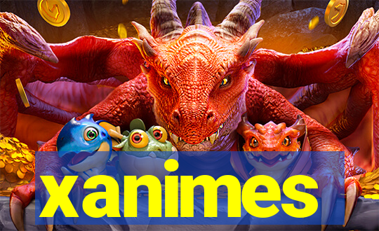 xanimes