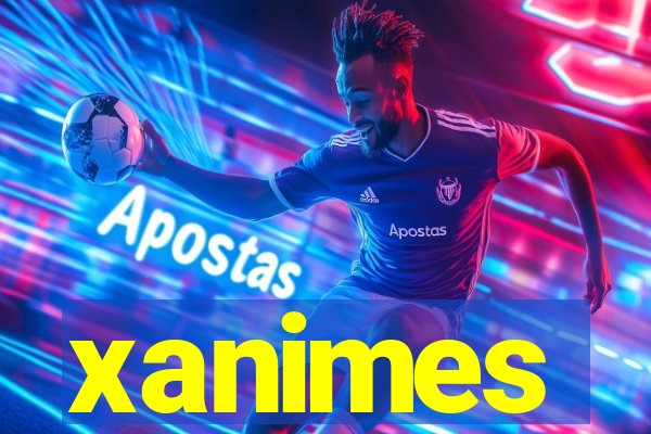 xanimes