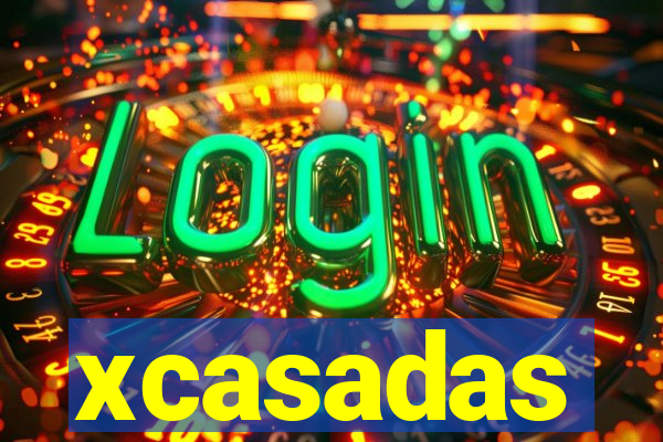 xcasadas