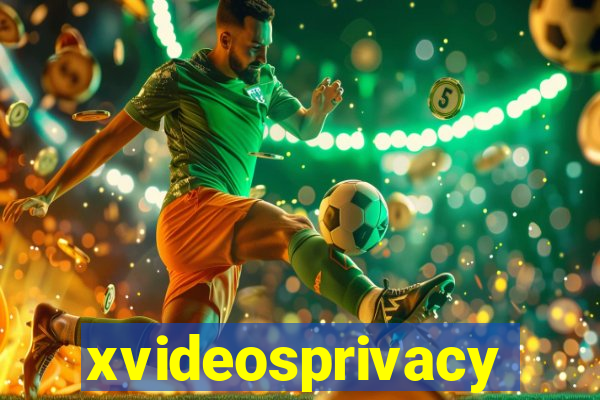 xvideosprivacy