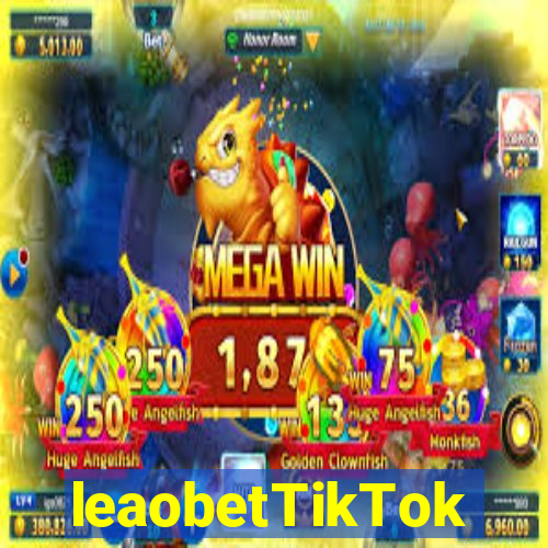 leaobetTikTok