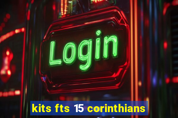 kits fts 15 corinthians